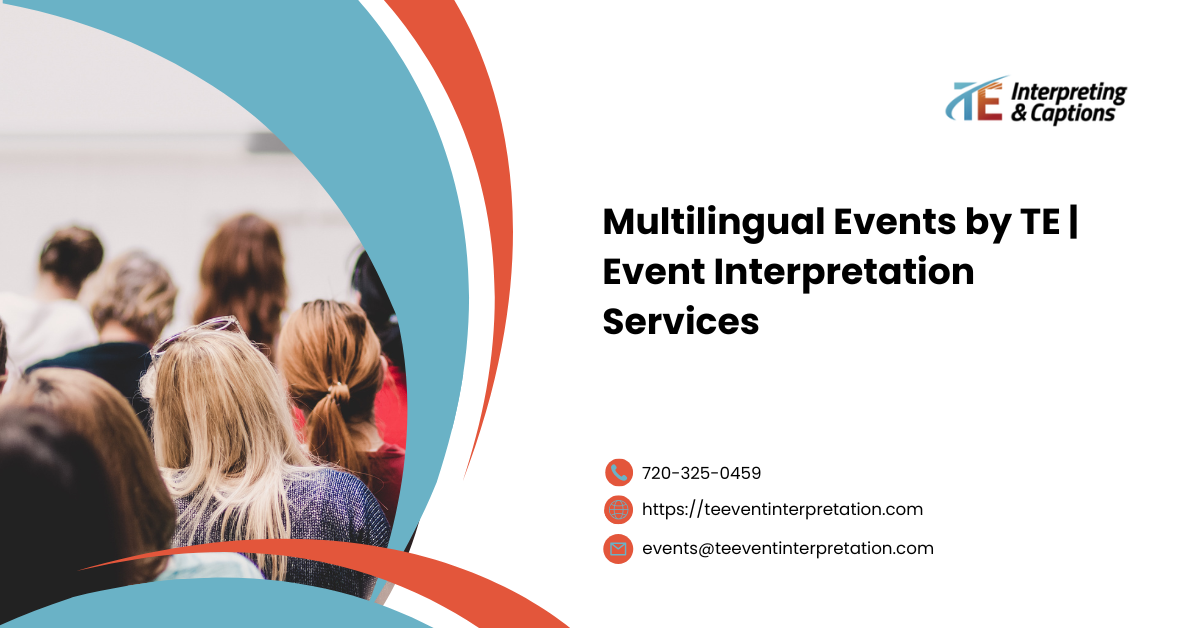 Multilingual Events by TE | Event Interpretation Services